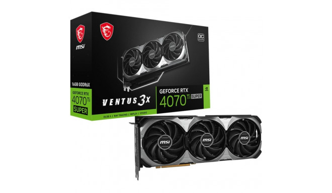 "RTX 4070 Ti Super 16GB MSI Ventus 3X OC GDDR6X 3 Fan"