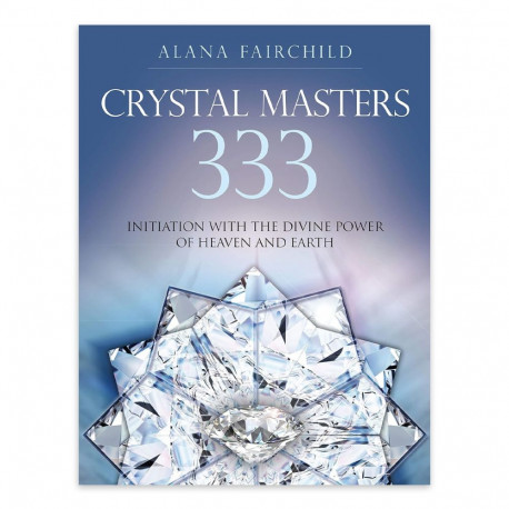 Book - Crystal Masters 333 (Blue Angel, Alana Fairchild, 384 pages, 18 x 23.5 cm)